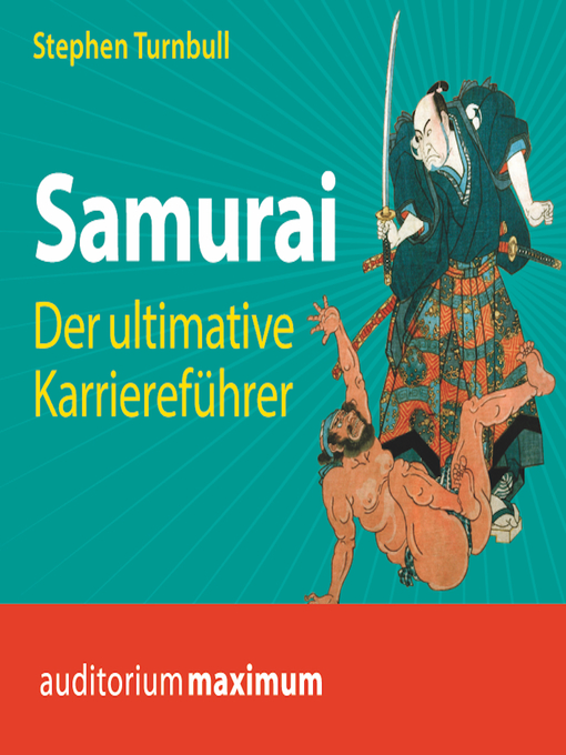 Title details for Samurai--Der ultimative Karriereführer (Ungekürzt) by Stephen Turnbull - Available